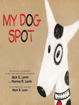 cover image of My Dog Spot: With Audio Recording